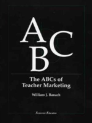 The ABCs of Teacher Marketing