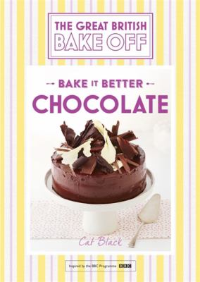Great British Bake off - Bake It Better (No. 6): Chocolate