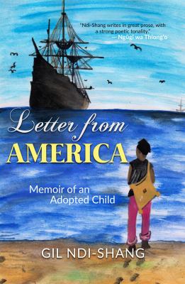 Letter from America : Memoir of an Adopted Child