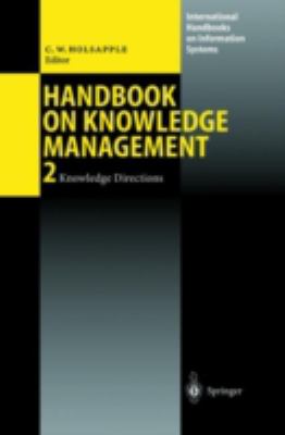 Handbook on Knowledge Management 2 : Knowledge Directions