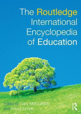 The Routledge International Encyclopedia of Education