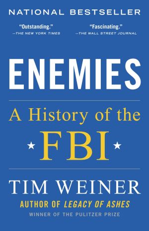 Enemies : A History of the FBI