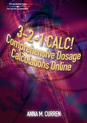 3-2-1 Calc! : Comprehensive Dosage Calculations Online