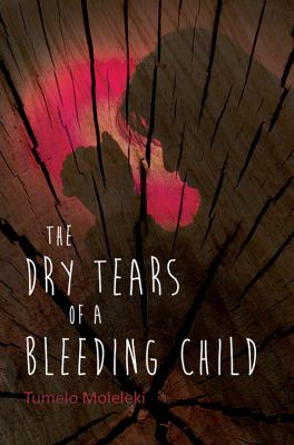 The Dry Tears of a Bleeding Child