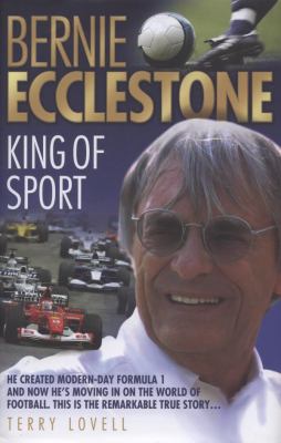 Bernie Ecclestone : King of Sport