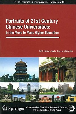 Portraits of 21st Century Chinese Universities : In the Move to Mass Higher Education