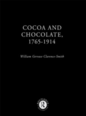 Cocoa and Chocolate, 1765-1914