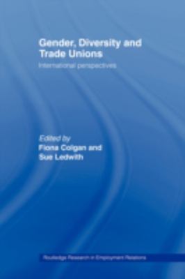 Gender, Diversity and Trade Unions : International Perspectives