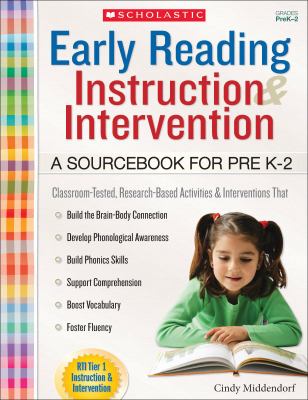 Early Reading Instruction and Intervention: a Sourcebook for PreK-2