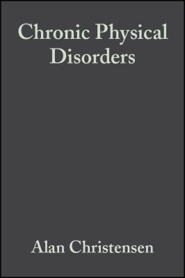 Chronic Physical Disorders : Behavioral Medicine's Perspective