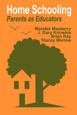 Home Schooling : Parents As Educators