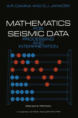 Mathematics for Seismic Data : Processing and Interpretation