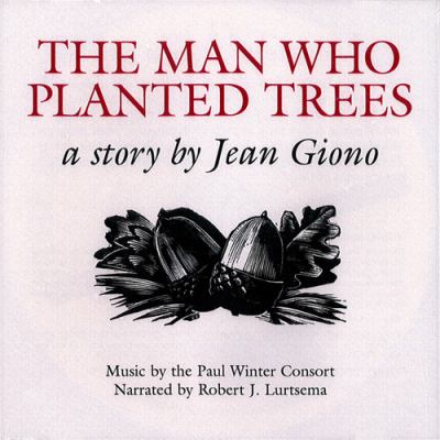 The Man Who Planted Trees : A Story