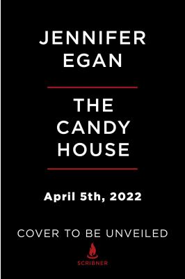 The Candy House : A Novel
