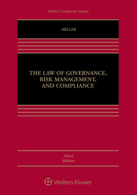 The Law of Governance, Risk Management, and Compliance