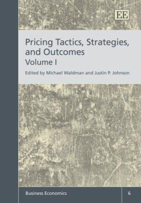 Pricing Tactics, Strategies, and Outcomes