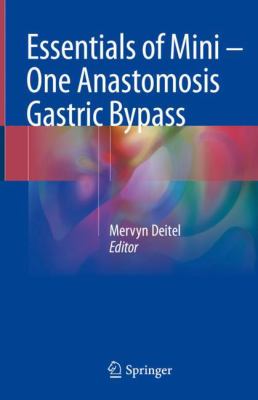 Essentials of Mini One Anastomosis Gastric Bypass