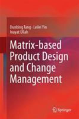 Matrix-Based Product Design and Change Management