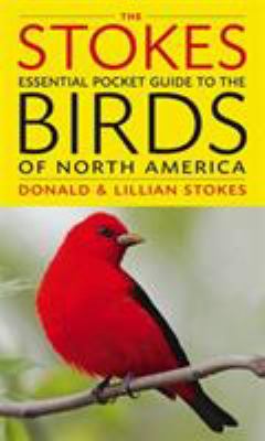 The Stokes Essential Pocket Guide to the Birds of North America