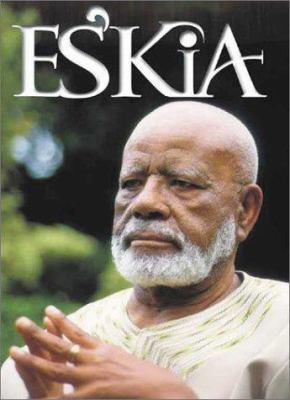Es'kia : Es'kia Mphahlele on Education, African Humanism and Culture, Social Consciousness, Literary Appreciation