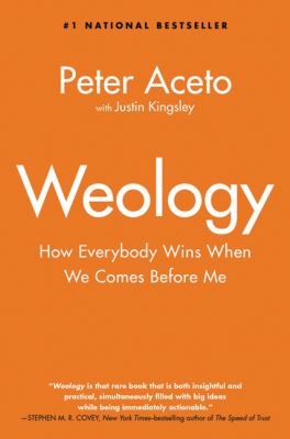Weology : How Everybody Wins When We Comes Before Me