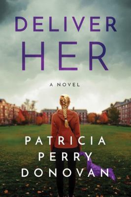 Deliver Her : A Novel