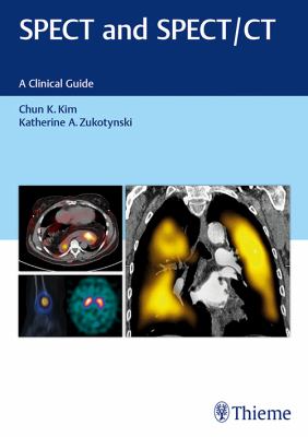 SPECT and SPECT/CT : A Clinical Guide