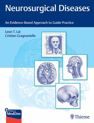 Neurosurgical Diseases : An Evidence-Based Approach to Guide Practice