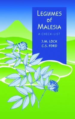 Legumes of Malesia : A Checklist
