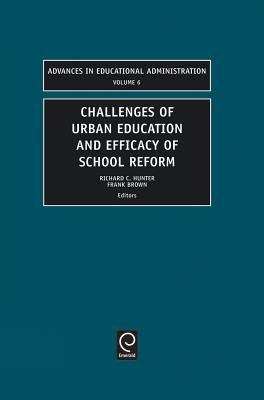 Challenges of Urban Education and Efficacy of School Reform