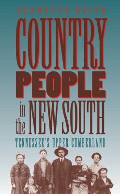 Country People in the New South : Tennessee's Upper Cumberland