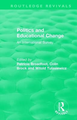 Politics and Educational Change : An International Survey