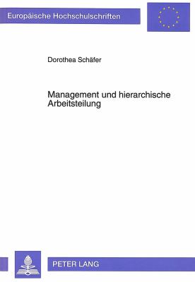 MANAGEMENT UND HIERARCHISCHE ARBEITSTEILUNG