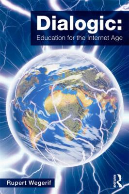 Dialogic: Education for the Internet Age