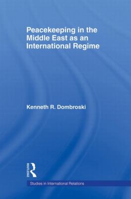 Peacekeeping in the Middle East As an International Regime