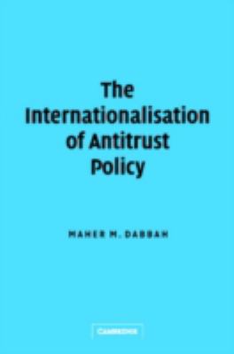 The Internationalisation of Antitrust Policy