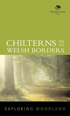 The Chilterns to the Welsh Borders