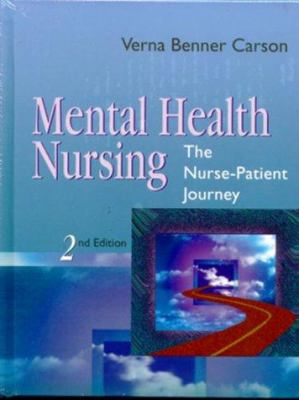 Mental Health Nursing : The Nurse-Patient Journey