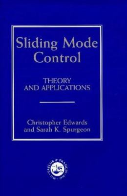 Sliding Mode Control : Theory and Applications