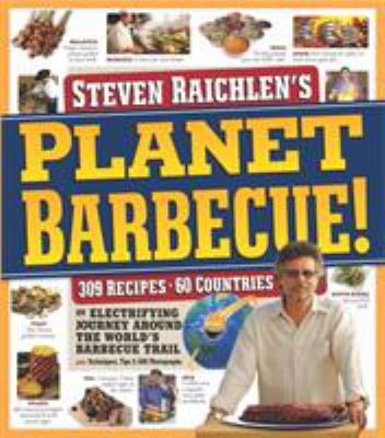 Planet Barbecue! : 309 Recipes, 60 Countries