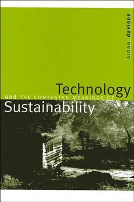 Technology and the Contested Meanings of Sustainability