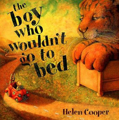 The Boy Who Wouldn't Go to Bed