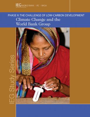 Climate Change and the World Bank Group : Phase I I - the Challenge of Low-Carbon Development