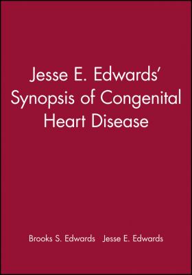 Jesse E. Edwards' Synopsis of Congenital Heart Disease