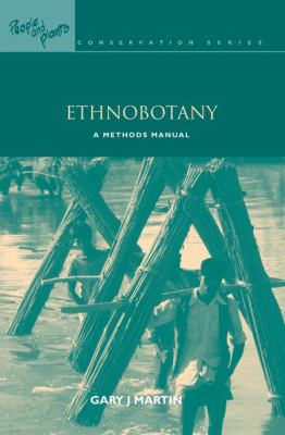 Ethnobotany : A Methods Manual