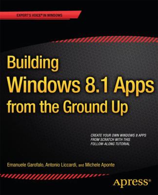 Building Windows 8. 1 Apps from the Ground Up