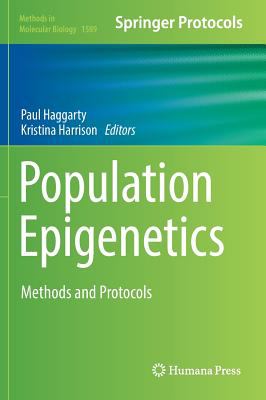Population Epigenetics : Methods and Protocols