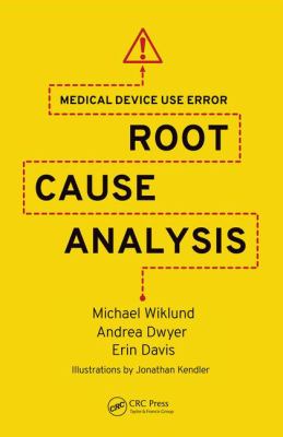 Medical Device Use Error : Root Cause Analysis