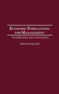Economic Forecasting for Management : Possibilities and Limitations