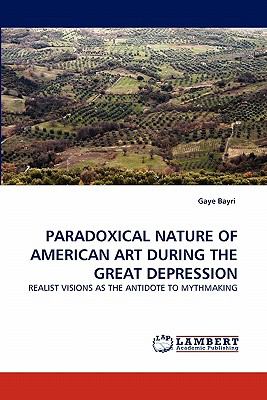 Paradoxical Nature of American Art During the Great Depression